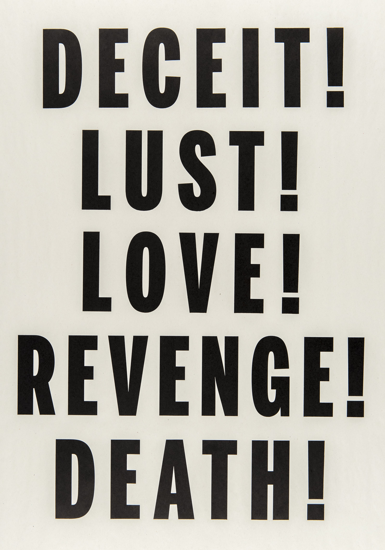 Janice Kerbel, Love, Lust, Deceit, Revenge, Death, 2014, letterpress print on newsprint, 25 x 18 in. (64 x 46 cm)