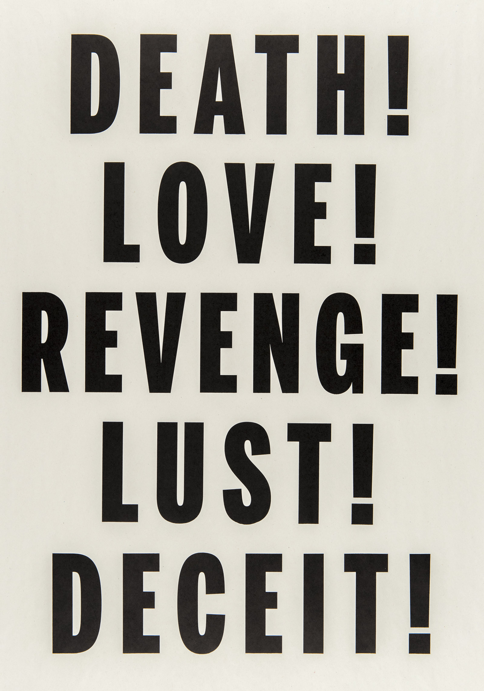 Janice Kerbel, Love, Lust, Deceit, Revenge, Death, 2014, letterpress print on newsprint, 25 x 18 in. (64 x 46 cm)