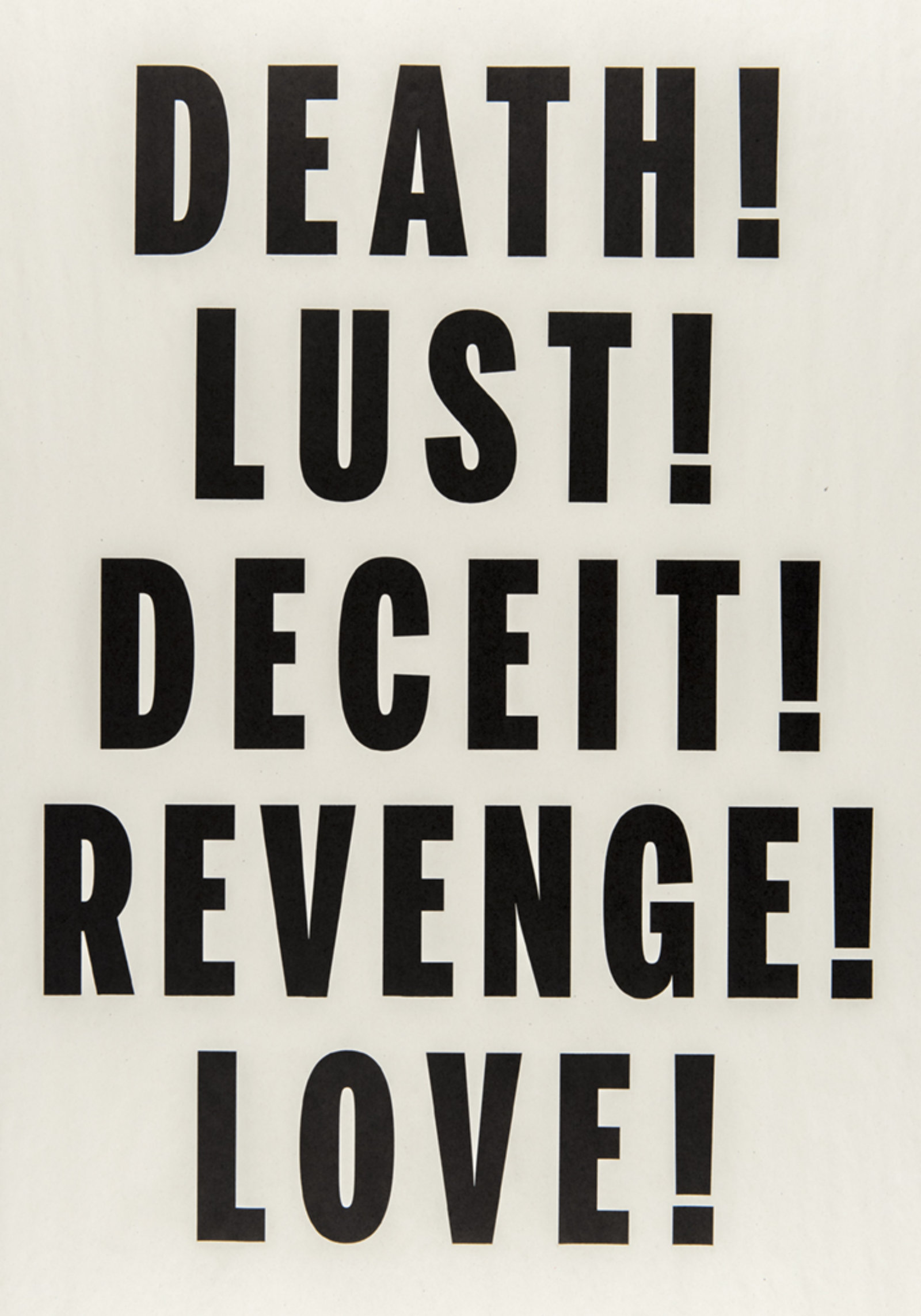 Janice Kerbel, Love, Lust, Deceit, Revenge, Death, 2014, letterpress print on newsprint, 25 x 18 in. (64 x 46 cm)