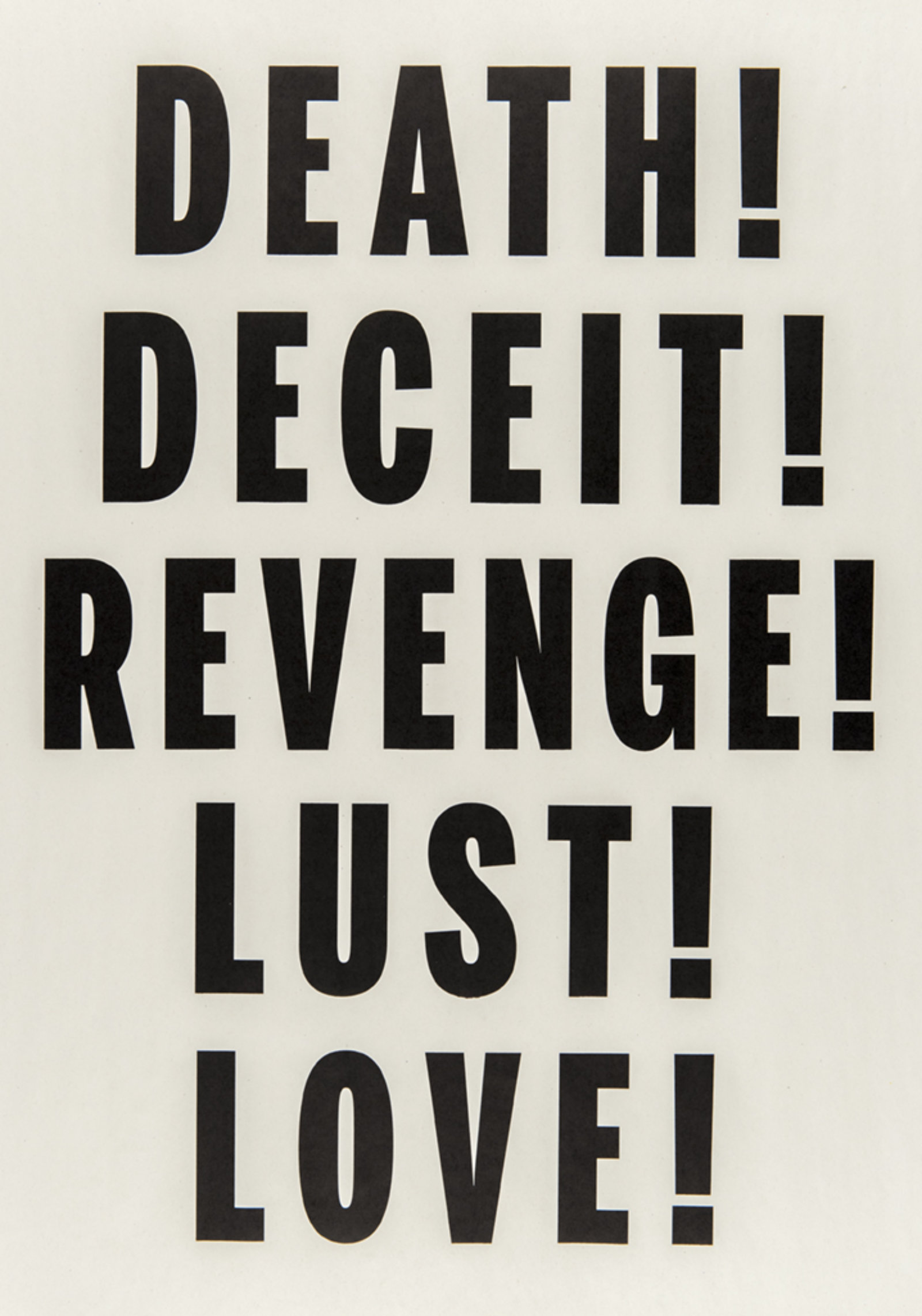 Janice Kerbel, Love, Lust, Deceit, Revenge, Death, 2014, letterpress print on newsprint, 25 x 18 in. (64 x 46 cm)