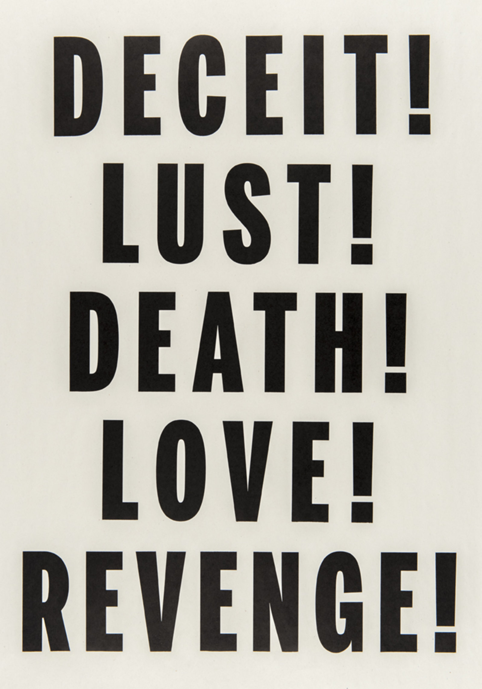 Janice Kerbel, Love, Lust, Deceit, Revenge, Death, 2014, letterpress print on newsprint, 25 x 18 in. (64 x 46 cm)