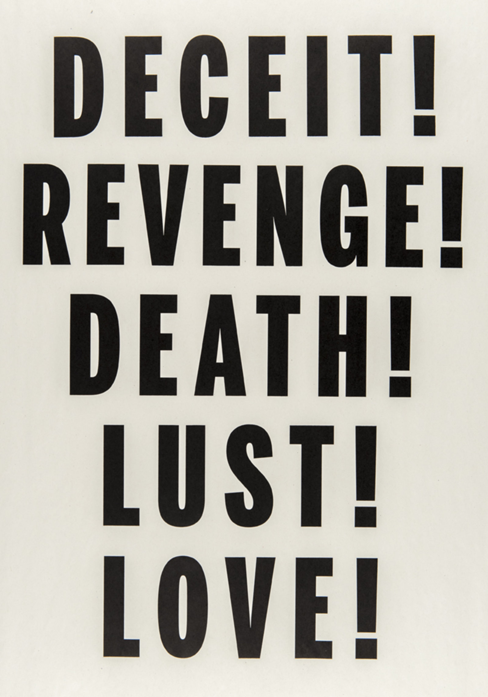 Janice Kerbel, Love, Lust, Deceit, Revenge, Death, 2014, letterpress print on newsprint, 25 x 18 in. (64 x 46 cm)