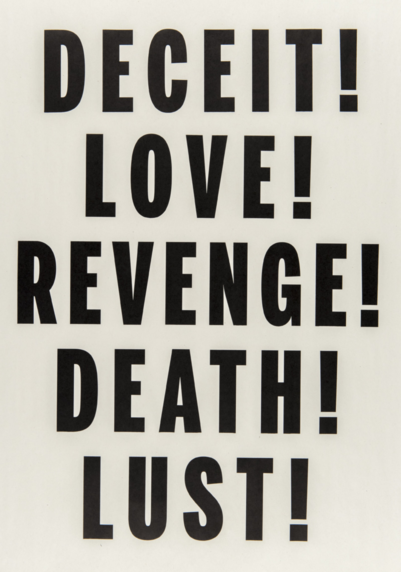 Janice Kerbel, Love, Lust, Deceit, Revenge, Death, 2014, letterpress print on newsprint, 25 x 18 in. (64 x 46 cm)