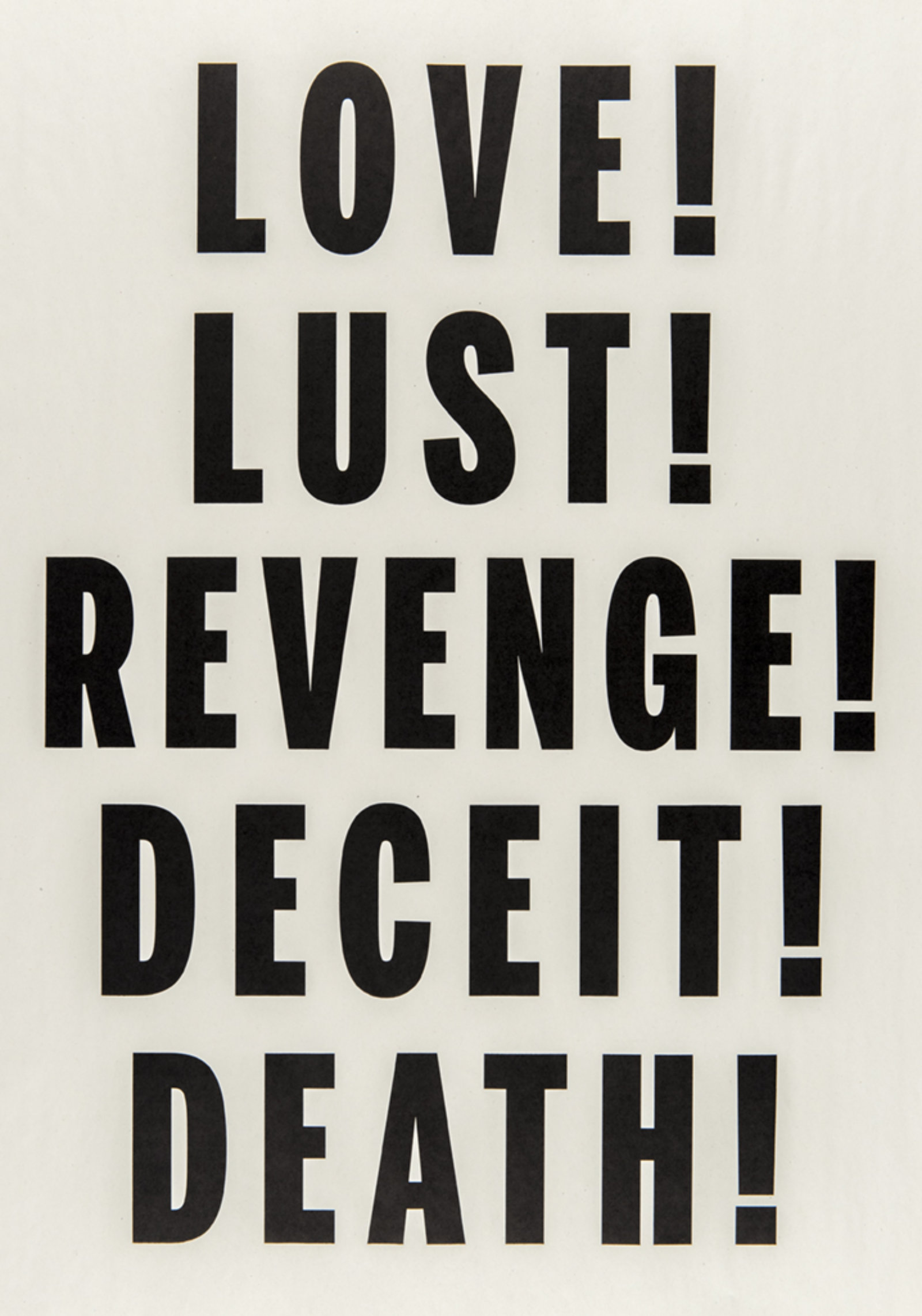 Janice Kerbel, Love, Lust, Deceit, Revenge, Death, 2014, letterpress print on newsprint, 25 x 18 in. (64 x 46 cm)