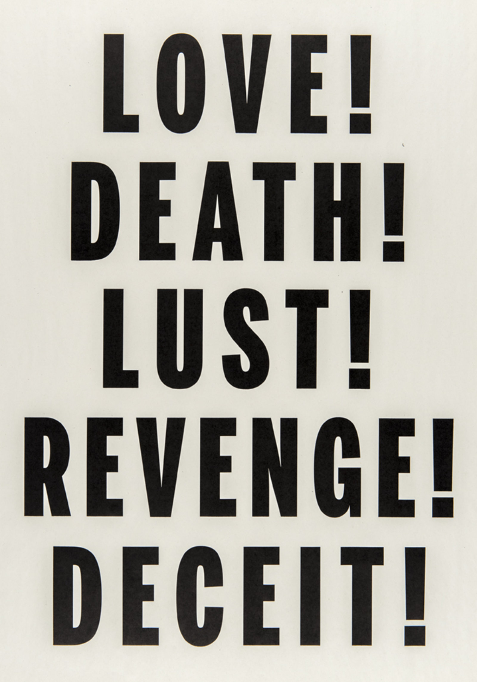 Janice Kerbel, Love, Lust, Deceit, Revenge, Death, 2014, letterpress print on newsprint, 25 x 18 in. (64 x 46 cm)