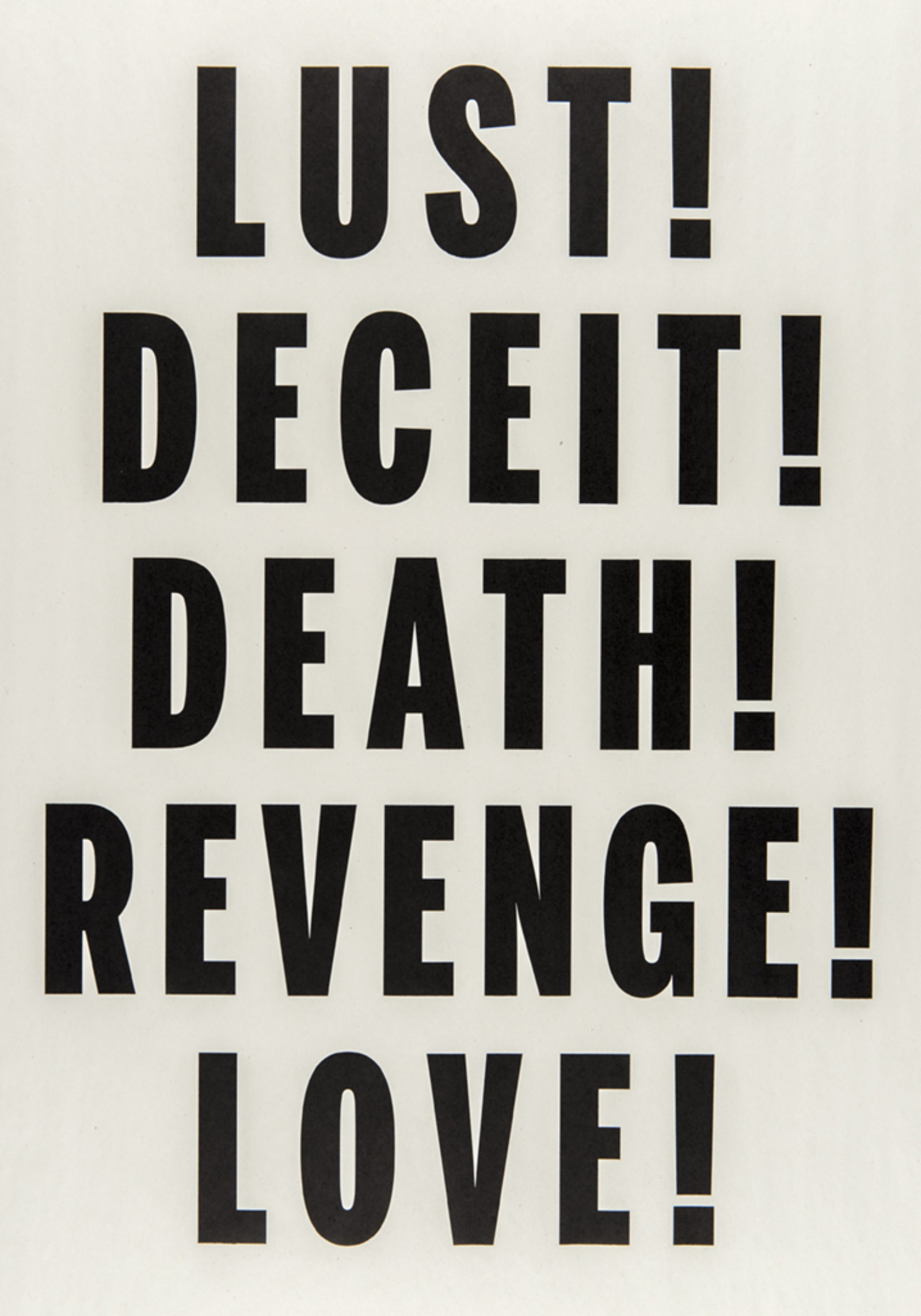 Janice Kerbel, Love, Lust, Deceit, Revenge, Death, 2014, letterpress print on newsprint, 25 x 18 in. (64 x 46 cm)