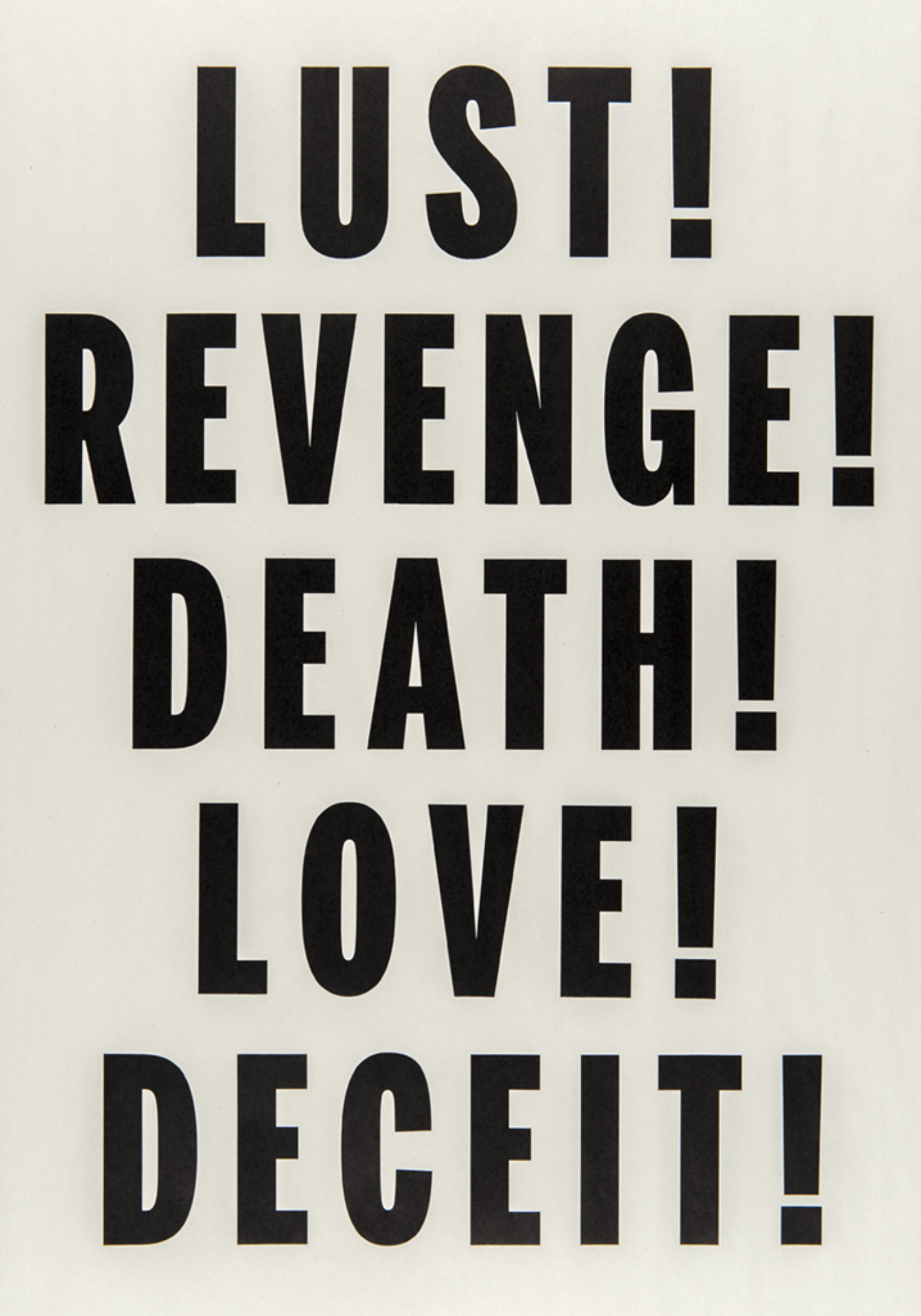 Janice Kerbel, Love, Lust, Deceit, Revenge, Death, 2014, letterpress print on newsprint, 25 x 18 in. (64 x 46 cm)