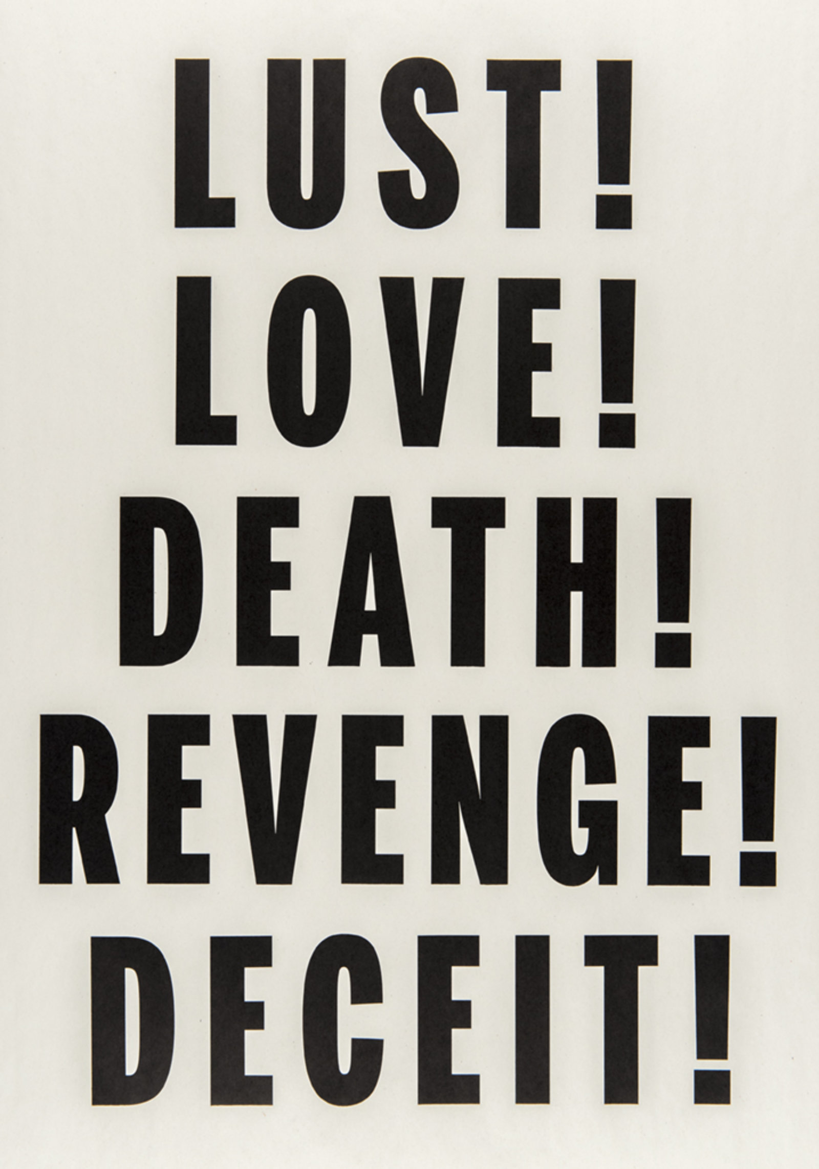 Janice Kerbel, Love, Lust, Deceit, Revenge, Death, 2014, letterpress print on newsprint, 25 x 18 in. (64 x 46 cm)