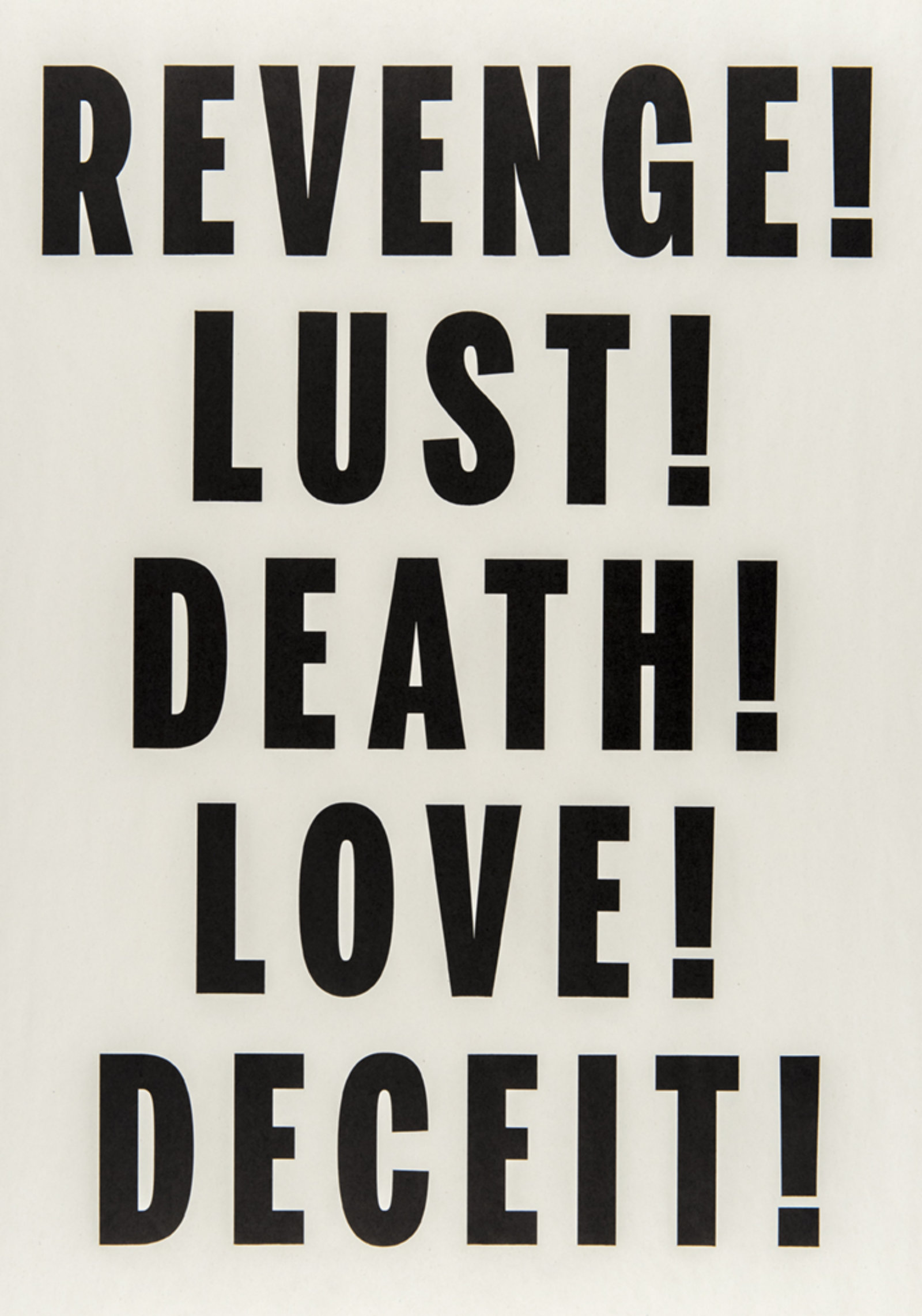 Janice Kerbel, Love, Lust, Deceit, Revenge, Death, 2014, letterpress print on newsprint, 25 x 18 in. (64 x 46 cm)