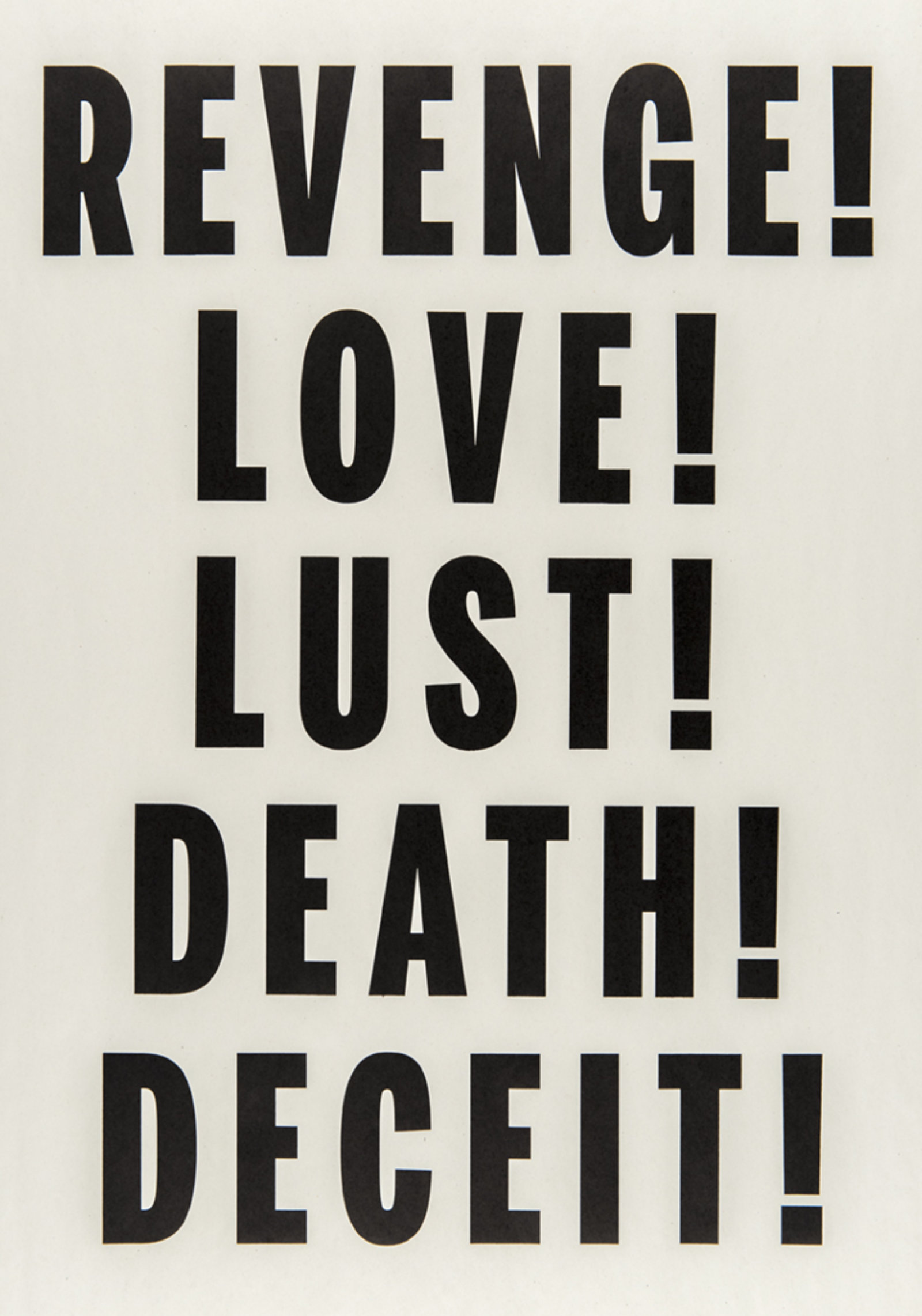 Janice Kerbel, Love, Lust, Deceit, Revenge, Death, 2014, letterpress print on newsprint, 25 x 18 in. (64 x 46 cm)