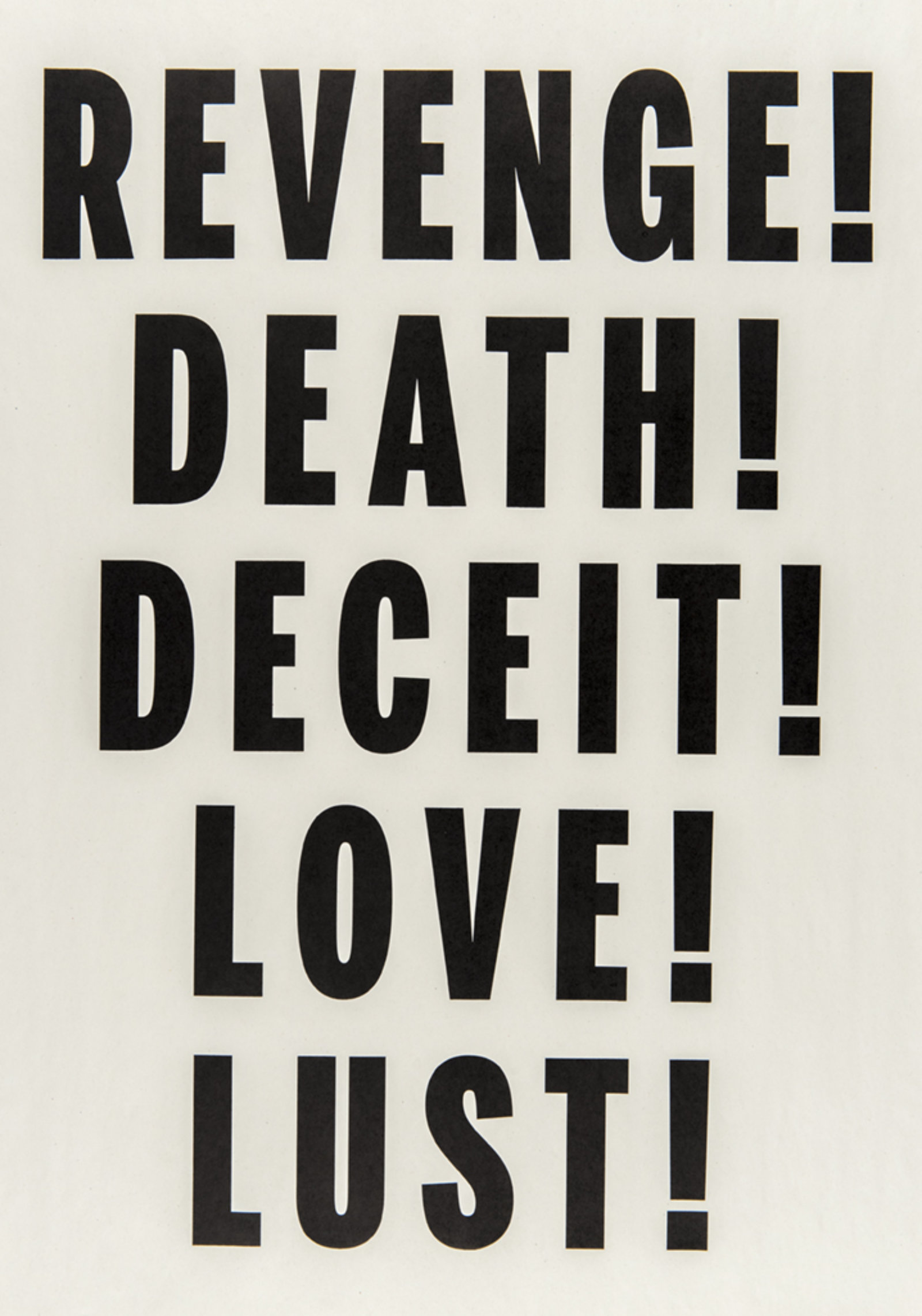 Janice Kerbel, Love, Lust, Deceit, Revenge, Death, 2014, letterpress print on newsprint, 25 x 18 in. (64 x 46 cm)