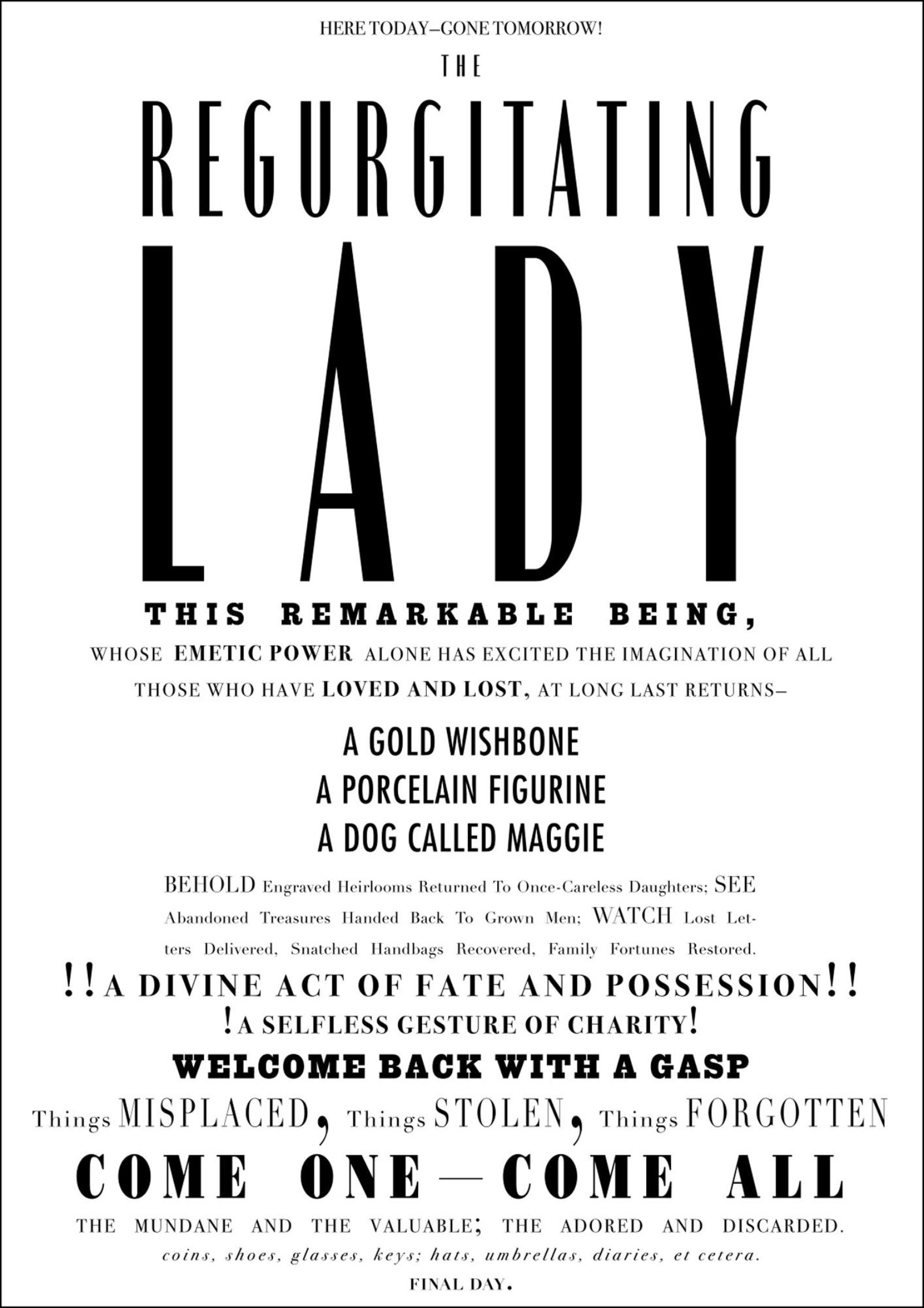 Janice Kerbel, Remarkable: Regurgitating Lady, 2007, silkscreen print on campaign poster paper, 62 x 42 in. (158 x 107 cm)