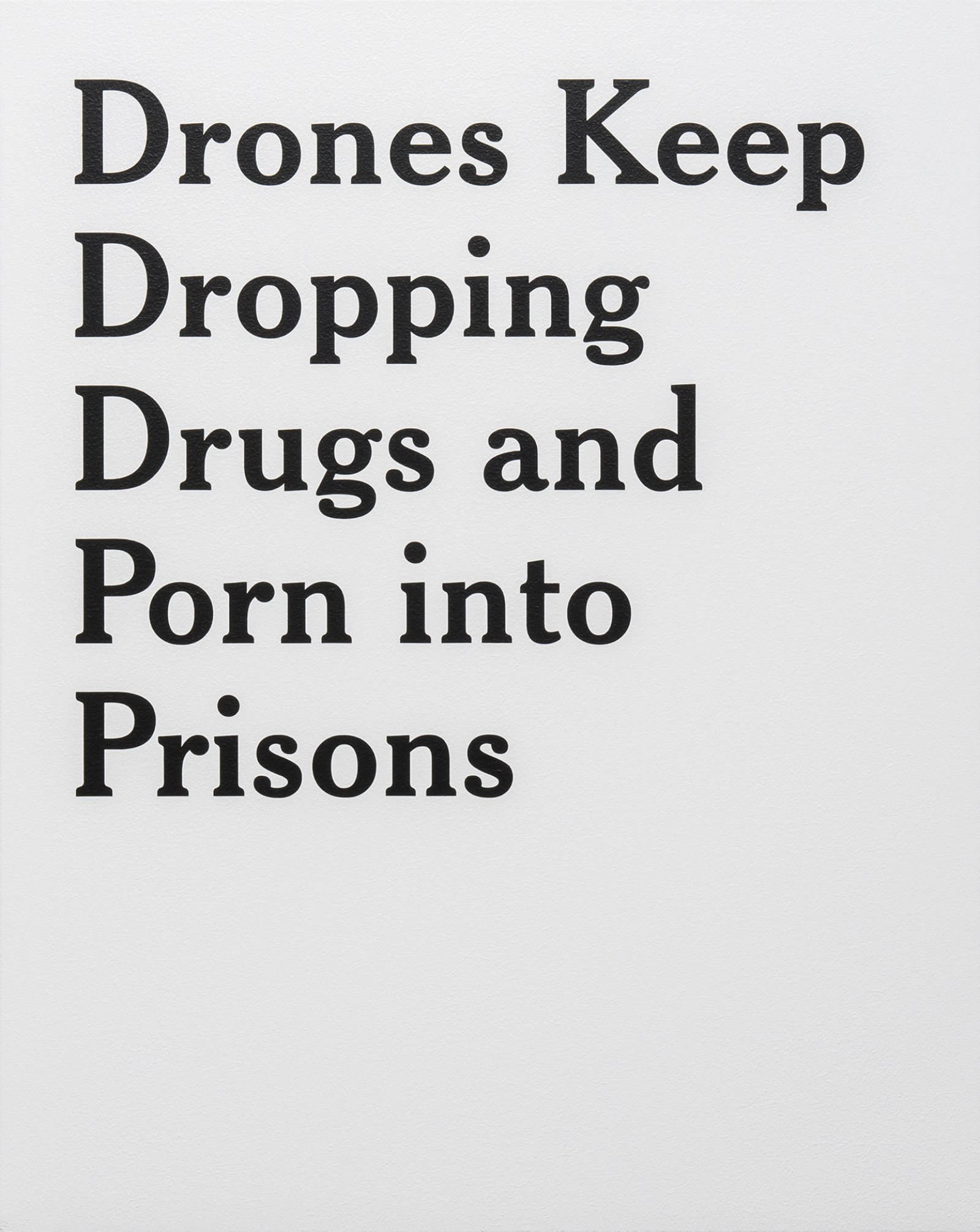 ​Ron Terada, Drones Keep Dropping Drugs and Porn into Prisons, 18 June 2017, 9:00 am, 2017, acrylic on canvas, 30 x 24 in. (76 x 61 cm) by Ron Terada