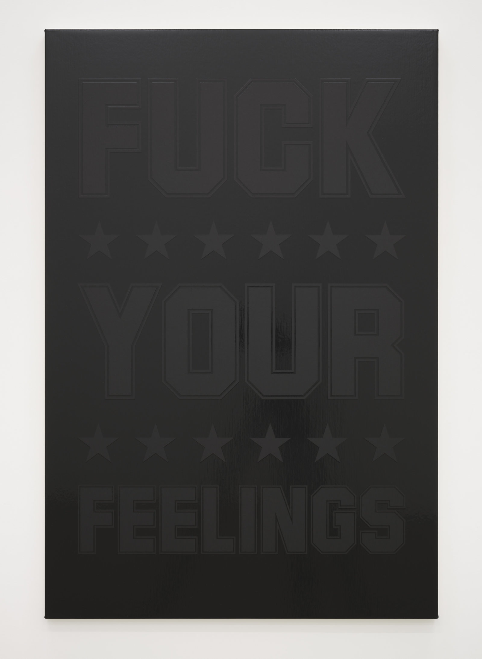 Ron Terada, Fuck Your Feelings, 2023, acrylic on canvas, 48 x 32 in. (122 x 81 cm)